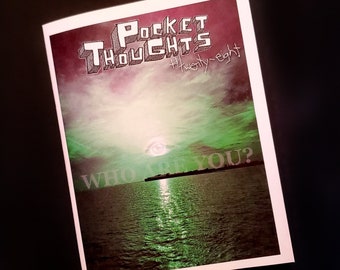 Pocket Thoughts #28 - a zine all about exploring identity thru art, writing, comix, collage, rants, and photography. Who are you, really?