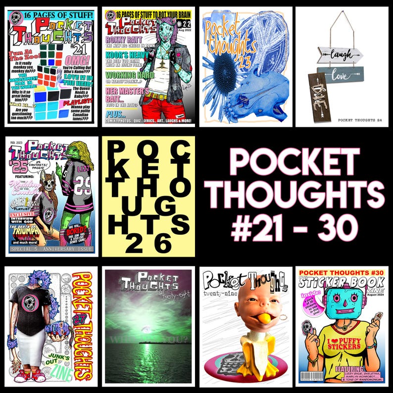 Może przedstawiać: Kolekcja dziesięciu zin&oacute;w "Pocket Thoughts", numery #21-30, z r&oacute;żnymi kolorowymi okładkami. Okładki zawierają ilustracje, tekst i projekty graficzne. Niekt&oacute;re okładki zawierają tekst, np. "16 Pages of Stuff" i "Sticker Book".