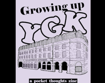 Growing Up YGK Zine: Kingston Ontario 80s-90s Nostalgia