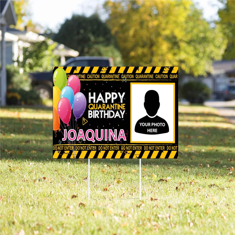 Personalized Quarantine Birthday Yard Sign with H Stake