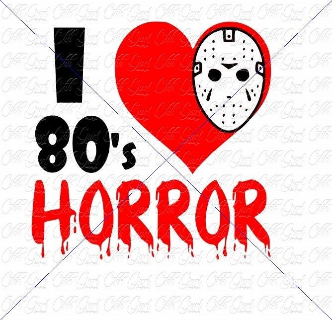 Download I Love 80 S Horror Digital File Svg Png Jpeg Horror Etsy