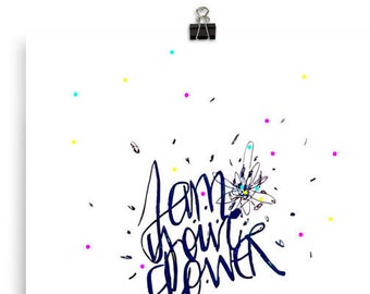 Confetti poster. Digital. I'm Your Flower. Matte. Archival paper. Durable.