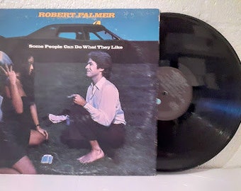Robert Palmer - Some People Can Do What They Like (Vinyl LP, 1976 Island Records) Pop Rock, Funk, Soul