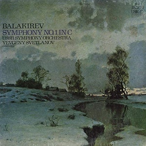 Balakirev Symphony No. 1 In C USSR Symphony Orchestra, Yevgeny Svetlanov Conductor (1977) Vinyl LP Classical, Romantic - New! Sealed!