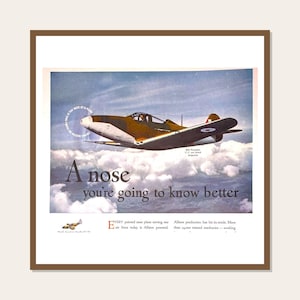 May include: Vintage advertisement featuring a military aircraft in flight above the clouds. The plane is painted in olive green and tan with white accents. Text reads "A nose you're going to know better."