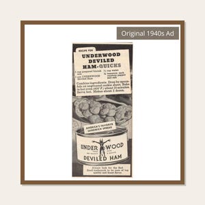 May include: Vintage advertisement for Underwood Deviled Ham from the 1940s. The ad features a recipe for "Ham-Quicks" and a can of Underwood Deviled Ham. The text reads "America's Favorite Sandwich Spread."