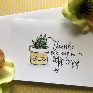 Thanks for Helping Me Grow