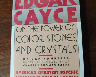 Edgar Cayce On The Power of Color, Stones, and Crystals  NEW