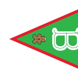 May include: A green triangular pennant with a red border. The pennant features a white outline of the letter "B" and a gingerbread man with red and green icing.