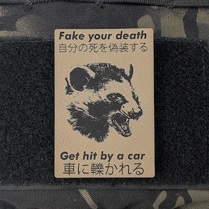 Fake Your Death, Get Hit by a Car Patch | Screaming Possum Meme Morale Patch | Tactical Hook and Loop Patch for Hats, Gear, Plate Carriers