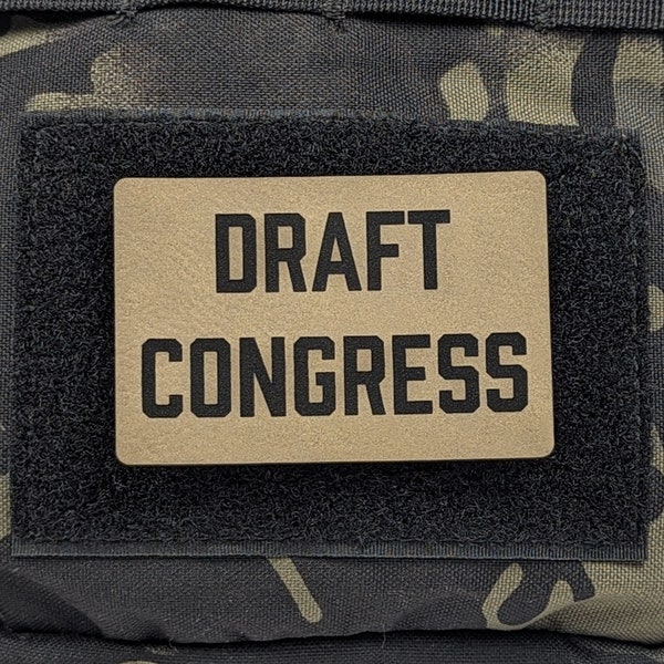 Draft Congress Morale Patch, No War, Anti War Morale Patch, For Tactical Hat/Vest, Hook and Loop, Plate Carrier Patch