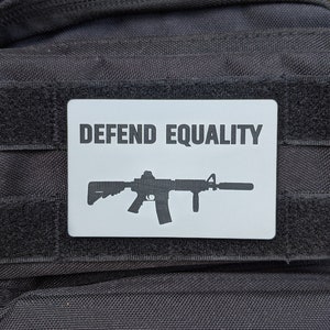 Defend Equality Morale Patch, Perfect for Tactical Hat, Range Bag, Hook and Loop Backing, Plate Carrier Patch, All Weather Plastic Patch image 2