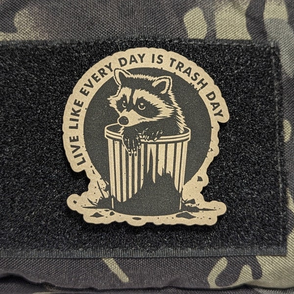 Live Every Day Like Its Trash Day Morale Patch, Raccoon in Trash, Trash Panda , Perfect for Tactical Hat, Range Bag, Hook and Loop Backing