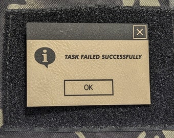 Task Failed Successfully Meme Morale Patch