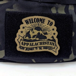 Welcome to Appalachistan Morale Patch, Libertarian Meme Patch, Smokey Mountains, Tactical Hat, Range Bag, Hook and Loop Patch, Plate Carrier