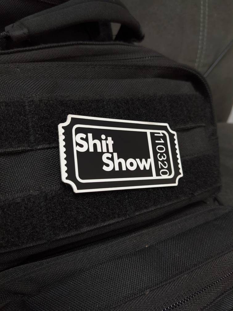 Ticket to the Shit Show Morale Patch, Tactical Hook and Loop Patch - Etsy