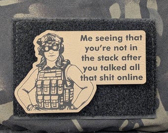 Not in the Stack Meme Morale Patch: Laser Engraved Tactical Patch