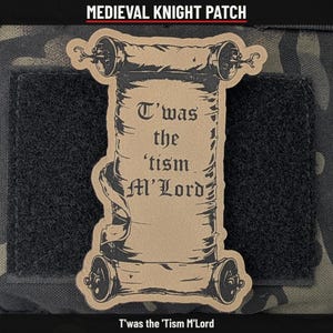 T'was the Tism M'Lord Medieval Morale Patch