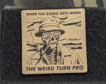 When The Going Gets Weird, The Weird Turn Pro Morale Patch, Hunter Thompson Patch Perfect for Tactical Hat, Range Bag, Hook and Loop Backing