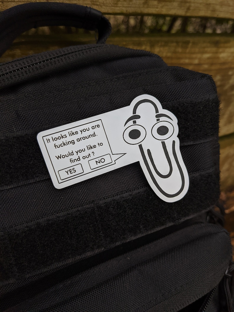 MS Clippy Fucking Around Morale Patch, Meme, Funny Patch For Tactical Hat, Range Bag, Hook and Loop Patch, Plate Carrier Patch, All weather image 2