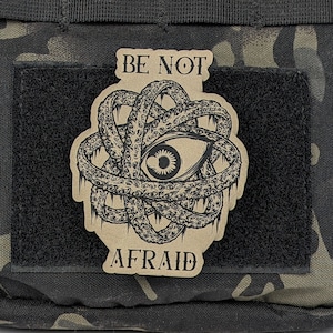 Biblically Accurate Angel Morale Patch, Be Not Afraid Morale Patch, Occult Patch Tactical Hat, Hook and Loop Patch, Plate Carrier Patch