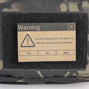 Funny 'It Is What It Is' Morale Patch: Windows Parody, Tactical Gear