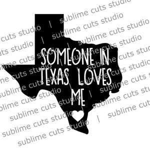 Personalizzato* Qualcuno in Texas mi ama / te in formato SVG / download digitale / TX in formato SVG / cutfile / forniture per camicie in vinile / silhouette cricut Texas nostalgica