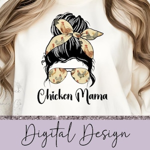 Chicken Mama Messy Bun, Mom Life, Messy Bun, Headband, Sunglasses, Sublimation Design, PNG, Digital Download