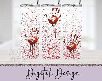 Bloody Hands Full Tumbler Wrap, Skinny Tumbler, Straight Tumbler, 20 oz, Sublimation Design, PNG, Digital Download