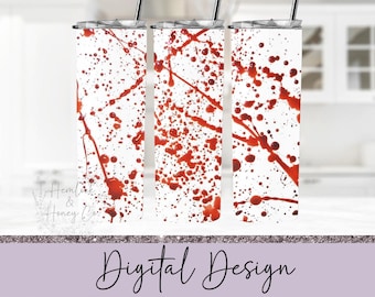 Blood Splatter Full Tumbler Wrap, Skinny Tumbler, Straight Tumbler, 20 oz, Sublimation Design, PNG, Digital Download