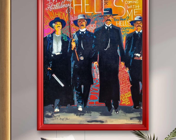 Tombstone Movie Original Fine Art Print on canvas or archival paper, Doc Holliday, Wyatt Earp, Cowboy Decor, Vintage Western Movie Decor