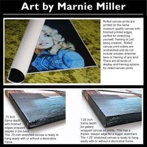 Art By Marnie Miller Explanation of the details regarding the purchase of fine art prints on canvas and the differences between stretched canvas and/or unstretched (rolled) canvas by Texas Artist Marnie Miller, b. 1971