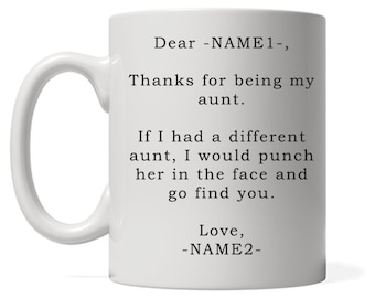 Dear Aunt Thanks For Being My Aunt, Aunt Coffee Mug, Gift For Aunt, Aunt Gifts, Aunt Mug, Personalized gift, Auntie