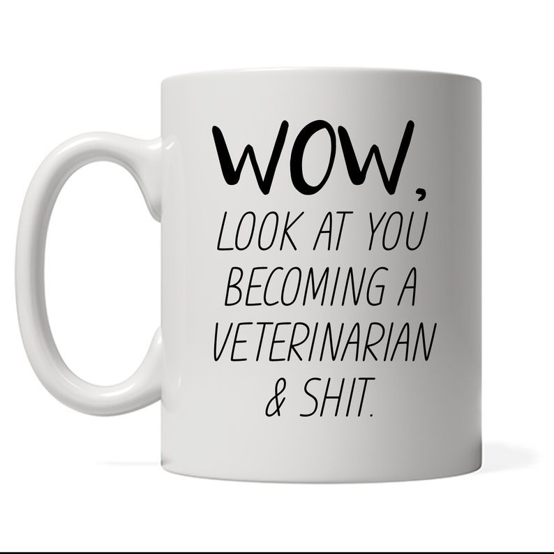 Funny Veterinarian Mug, Look At You Becoming A Veterinarian, Funny Vet Gift, Custom Veterinarian Gift, Personalized Veterinarian Present image 1