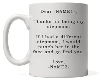 Dear Stepmom Thanks For Being My Stepmom, Stepmom Coffee Mug, Gift For Stepmom, Stepmom Gifts, Stepmom Mug, Personalized gift