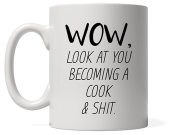 Funny Cook Mug, Look At You Becoming A Cook, Funny Cook Gift, Funny Cook Mug, Custom Cook Gift, Personalized Cook Present