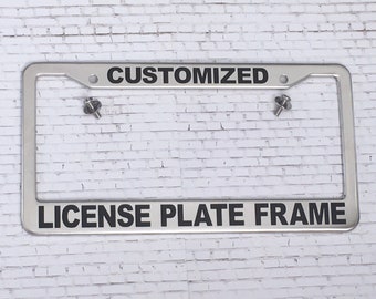 Personalized License Plate Frame - Custom Polished Stainless Steel Plate Frame with Your Own Text - Gifts for Men