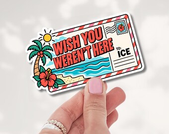 May include: A rectangular sticker designed like a postcard featuring a beach scene with a palm tree, a yellow sun, and a red hibiscus flower. The text reads WISH YOU WEREN'T HERE and TO: ICE. The border has red and white diagonal stripes.