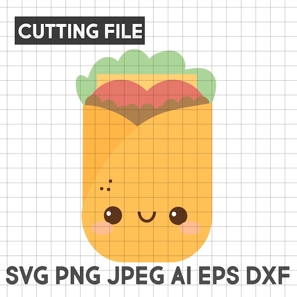 Kawaii Burrito Mexican Food Vector Clip Art Cutting File Vinyl Transfer Scrapbooking Embroidery Scrap Svg Dxf Eps Jpeg Ai Png