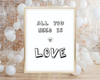 Printable poster, digital download, All you need is love, print, poster, sign, wall art, decor, love, words, lyrics