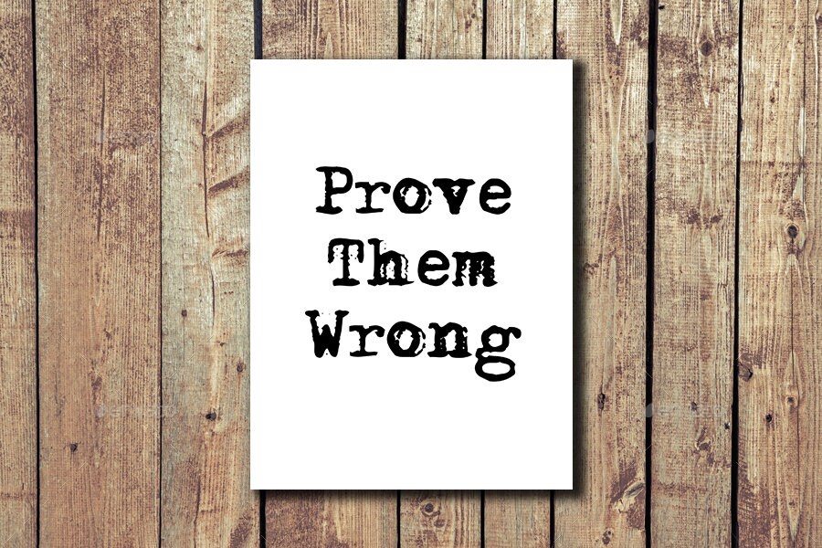 Prove Them Wrong Printable Poster Digital Download Sign - Etsy