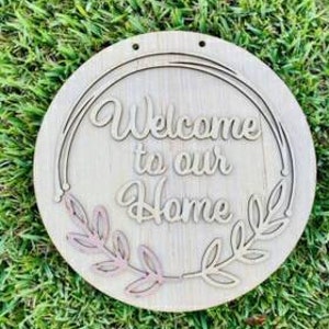 Welcome to our Home/ Laser Cut/ Blank Door Hanger