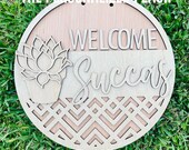 Welcome Succa Door hanger blank Succulent Door hanger DIY wood round DIY