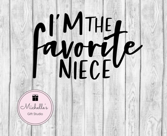 Je Suis La Niece Preferee Svg Niece Preferee Svg Niece Svg Etsy France