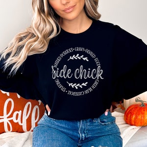 Side Chick Thanksgiving Sweatshirt, Thanksgiving Sweatshirt, Funny Thanksgiving Sweatshirt, Thanksgiving Sides Sweatshirt, Thanksgiving Top