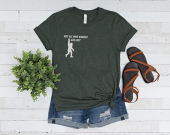 Not All Who Wander Are Lost Some Are Searching For Bigfoot Shirt, Funny Sasquatch Tee, Camping Humor Tshirt, Outdoors Life Bigfoot T-Shirt