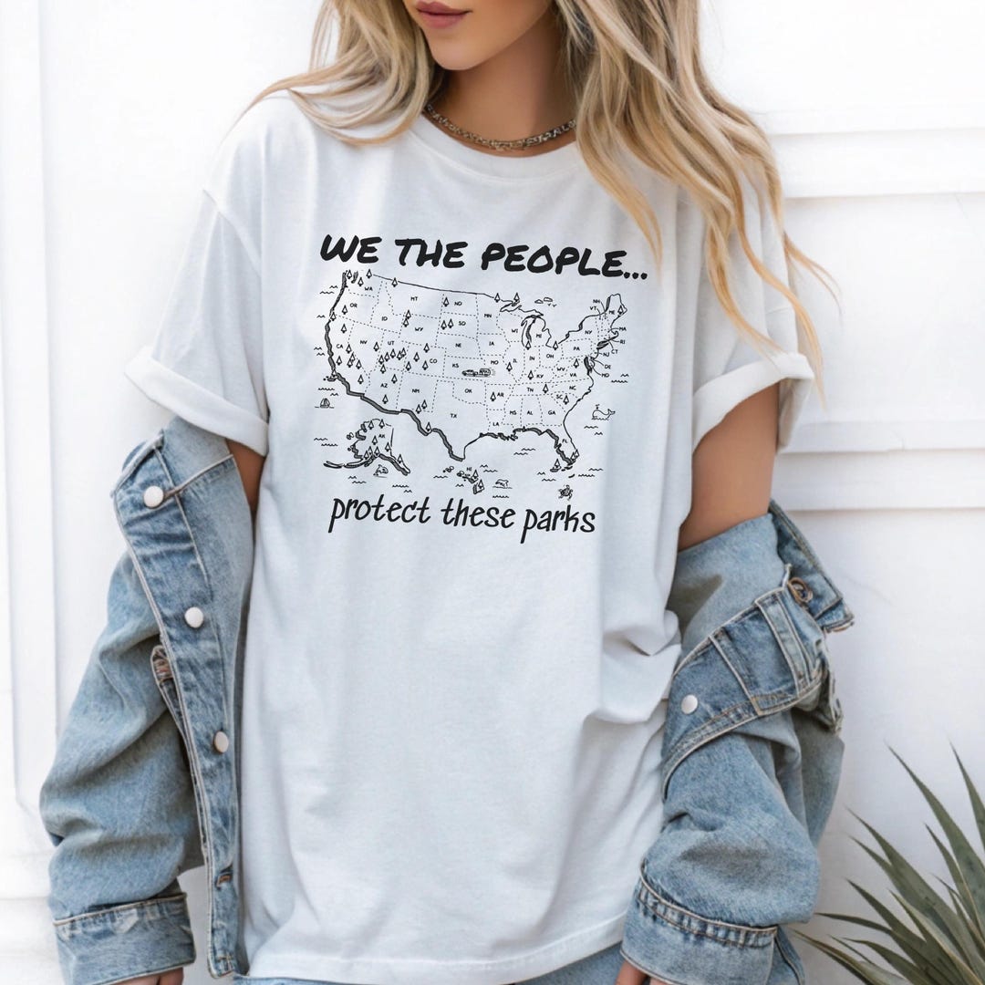 We the People Protect These Parks US Map Tshirt, American National ...