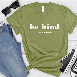 Be Kind Of A Big Deal Shirt, Funny Egoistic T-Shirt, Bold Self-Esteem Top, Sassy Big Deal Quote Tshirt, Unique Confidence Statement Tee