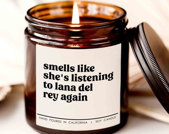 Smells like she is listening to singer again candle, music lover candle, gift for friend, pop culture candle, American singer candle