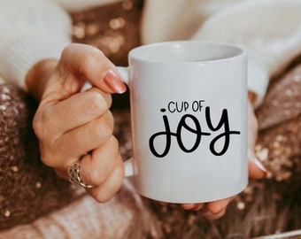 Cup Of Joy Mug, Joy Mug, Joy Coffee Mug, Coffee Mug, Cute Coffee Mug, happy mugs, choose joy mug, coffee mug, gift for her, mug with quote
